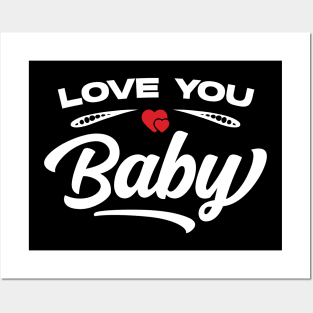 Love You Baby Posters and Art